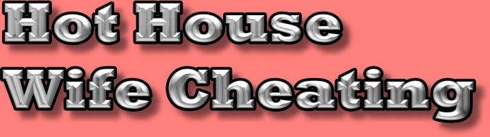Hot House Wife Cheating